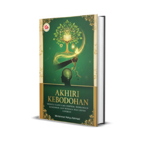 AKHIRI KEBODOHAN