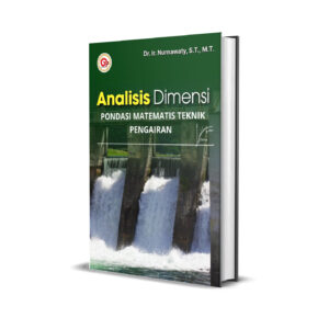 ANALISIS DIMENSI: PONDASI MATEMATIS TEKNIK PENGAIRAN