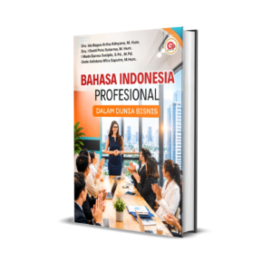 BAHASA INDONESIA PROFESIONAL DALAM DUNIA BISNIS