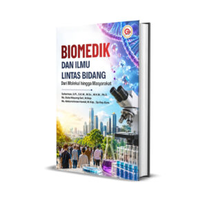 BIOMEDIK DAN ILMU LINTAS BIDANG: Dari Molekul hingga Masyarakat